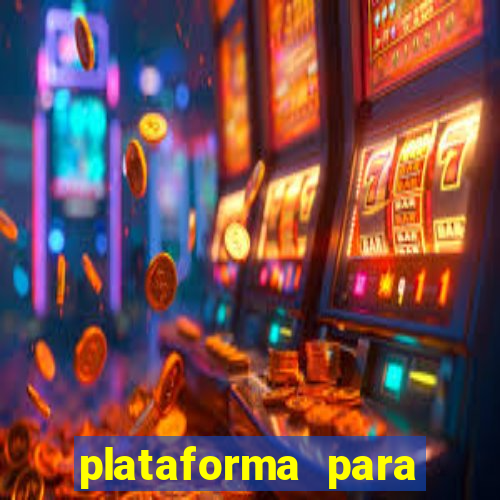 plataforma para jogar tigrinho