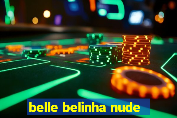 belle belinha nude