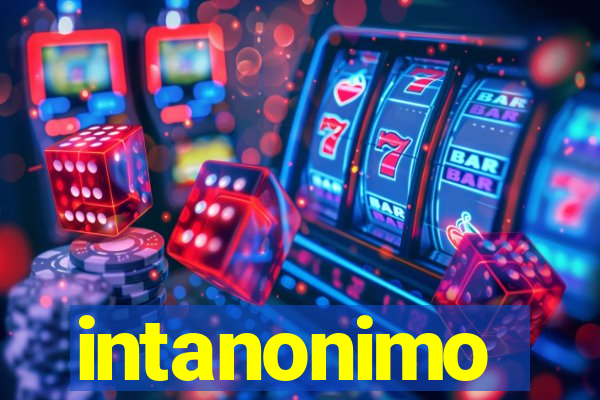 intanonimo