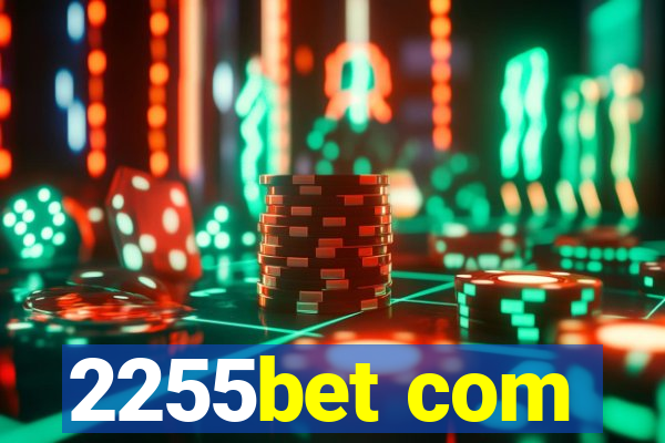 2255bet com