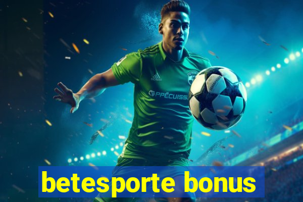 betesporte bonus