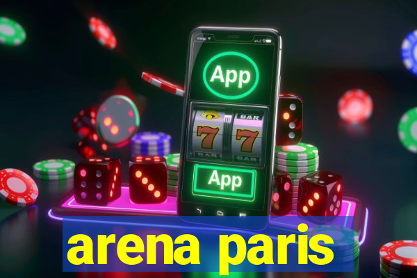 arena paris