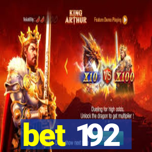 bet 192