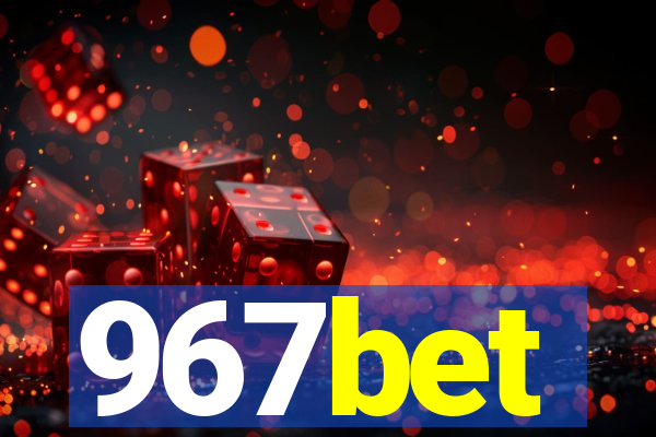 967bet