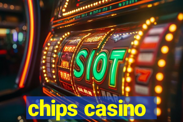 chips casino