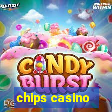 chips casino