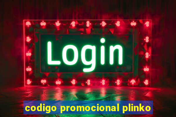 codigo promocional plinko