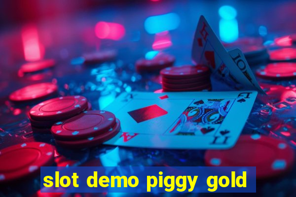 slot demo piggy gold