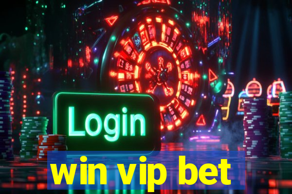 win vip bet