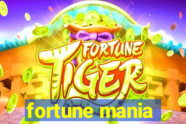 fortune mania