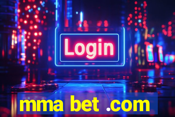 mma bet .com