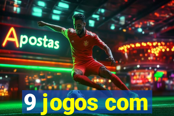 9 jogos com