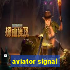 aviator signal