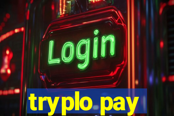 tryplo pay