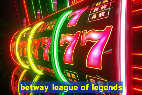 betway league of legends