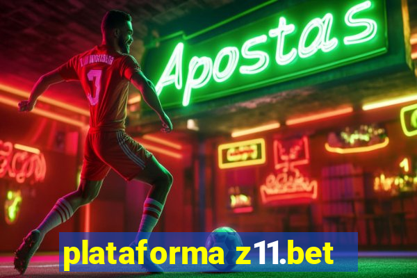 plataforma z11.bet