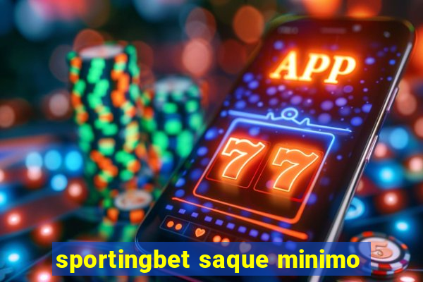 sportingbet saque minimo