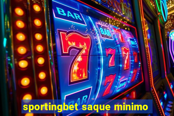 sportingbet saque minimo