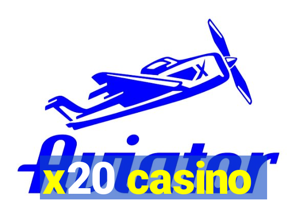 x20 casino