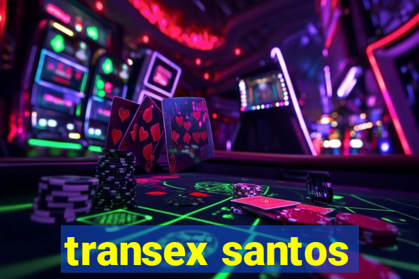 transex santos