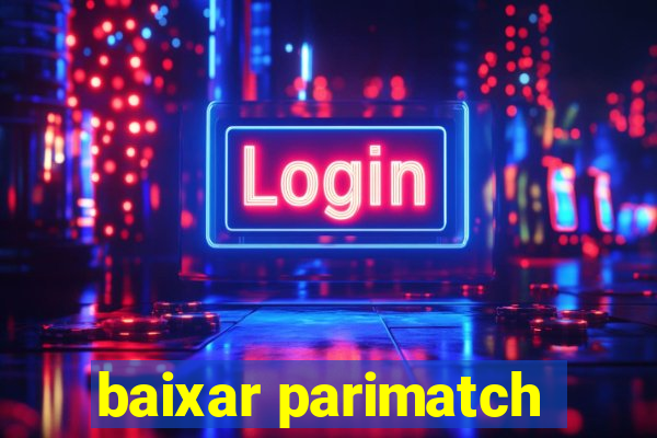 baixar parimatch