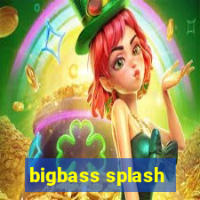 bigbass splash