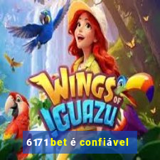 6171 bet é confiável