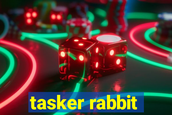 tasker rabbit