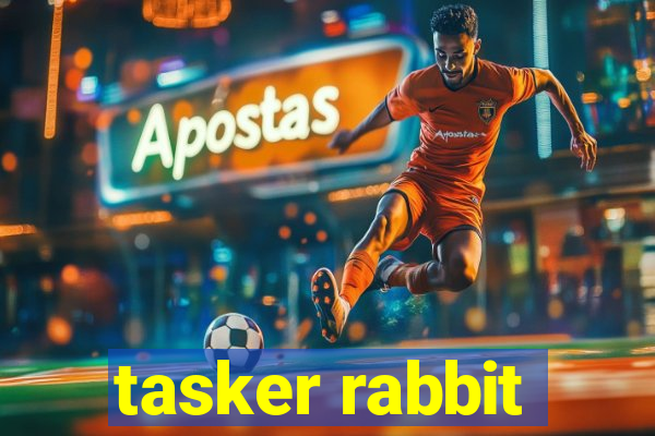 tasker rabbit