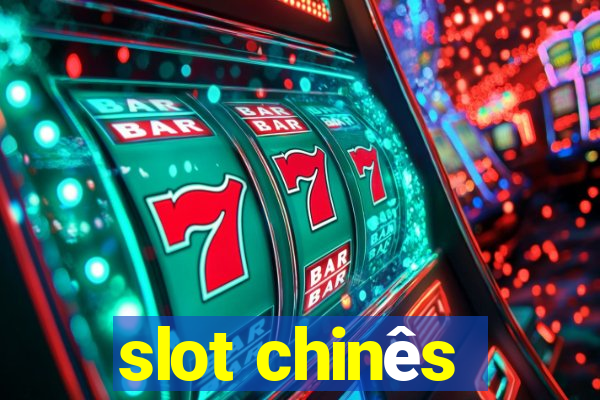 slot chinês