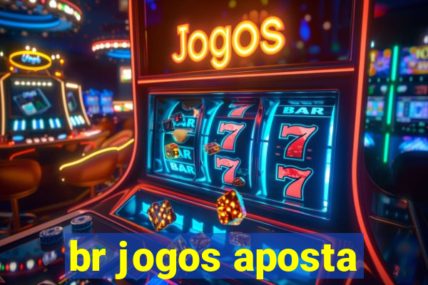 br jogos aposta