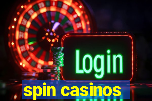 spin casinos