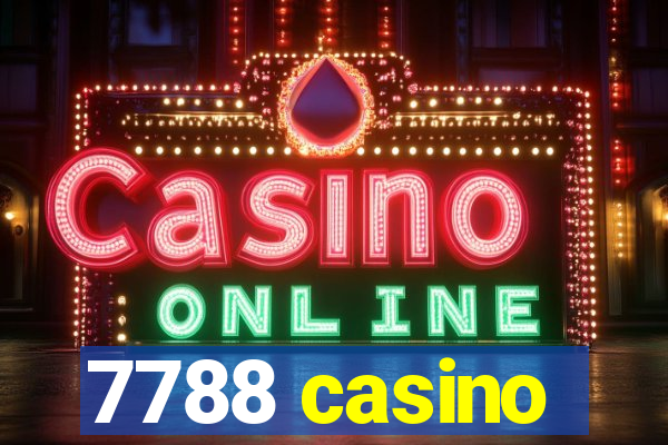 7788 casino