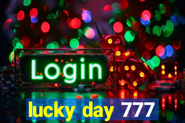 lucky day 777