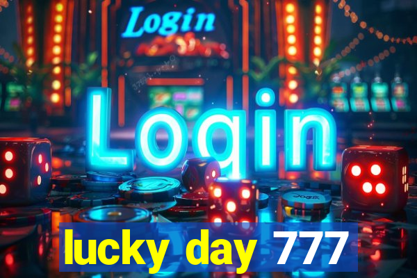 lucky day 777