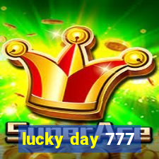 lucky day 777