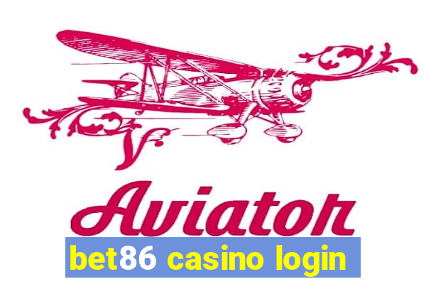 bet86 casino login