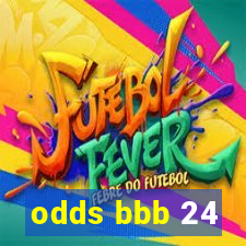 odds bbb 24