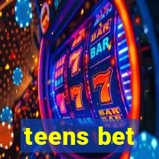 teens bet