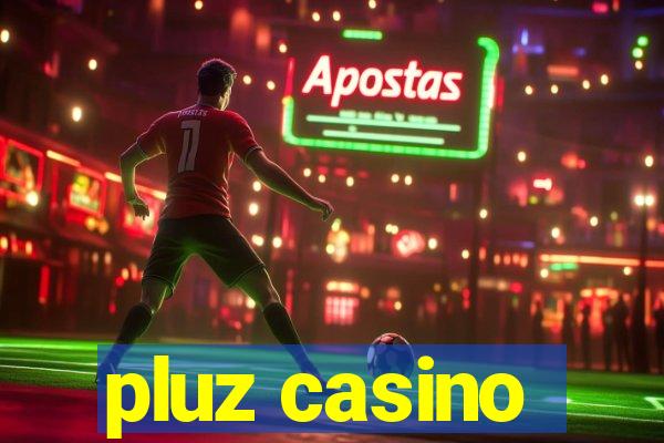 pluz casino