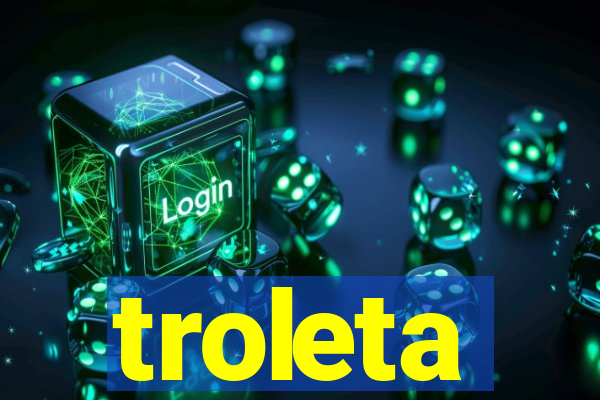 troleta