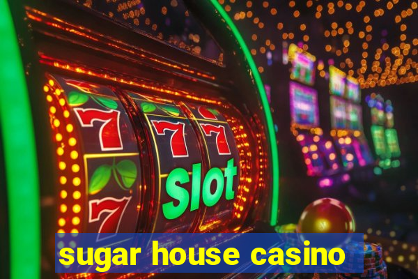 sugar house casino