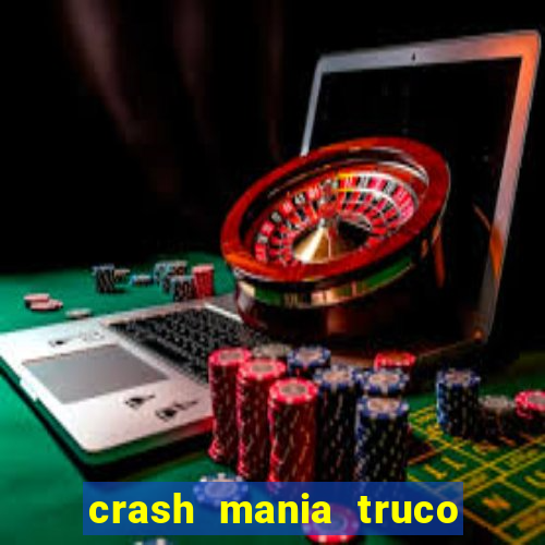 crash mania truco e poker