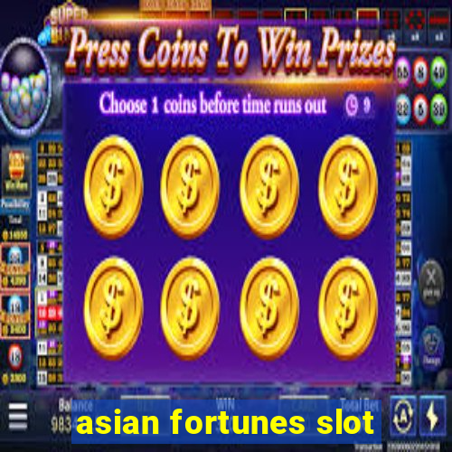 asian fortunes slot