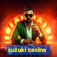 suzuki casino