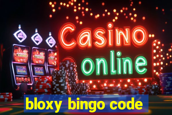 bloxy bingo code