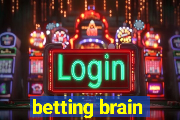 betting brain