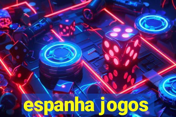 espanha jogos