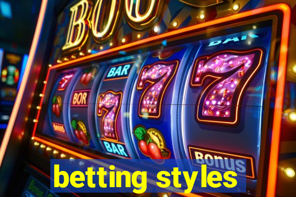 betting styles