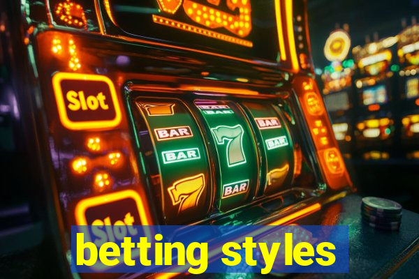 betting styles